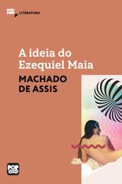 A ideia do Ezequiel Maia