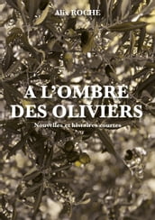 A l ombre des oliviers