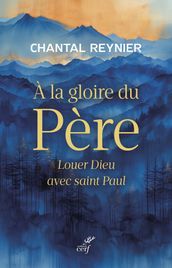 A la gloire du Père