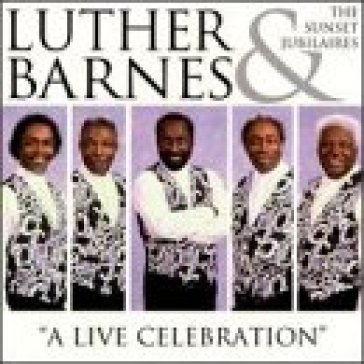 A live celebration - LUTHER BARNES