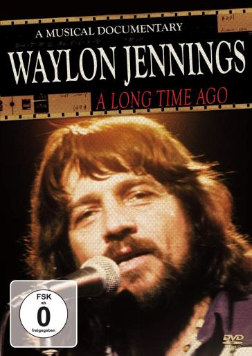 A long time ago - Waylon Jennings