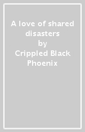 A love of shared disasters