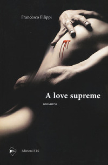 A love supreme - Francesco Filippi