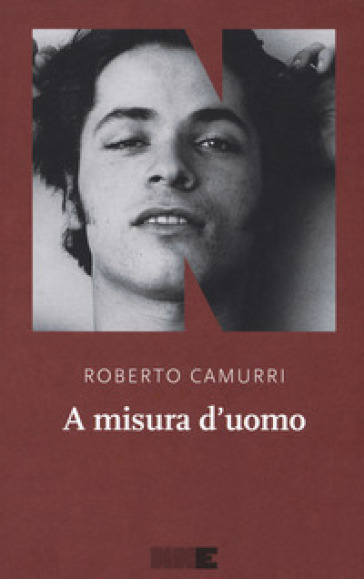 A misura d'uomo - Roberto Camurri