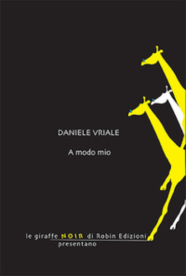 A modo mio - Daniele Vriale