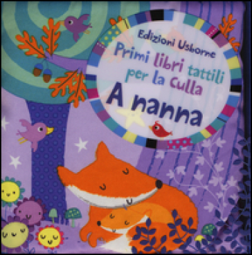 A nanna. Ediz. illustrata - Fiona Watt - Stella Baggott