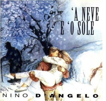 A neve e 'o sole - Nino D