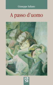 A passo d'uomo - Giuseppe Iuliano