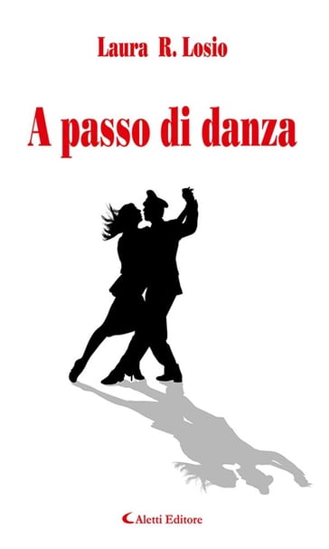 A passo di danza - Laura R. Losio