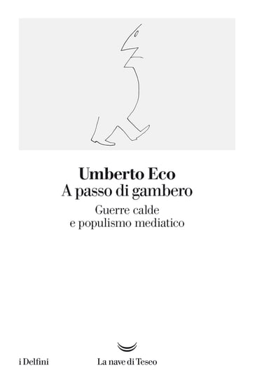 A passo di gambero - Umberto Eco