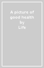 A picture of good health