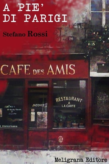 A pie' di Parigi - Stefano Rossi