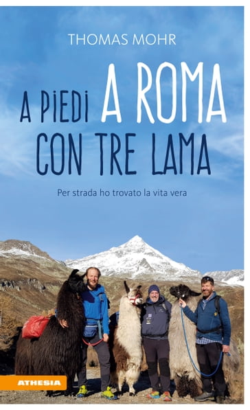 A piedi a Roma con tre lama - Alessandra Testini - Thomas Mohr