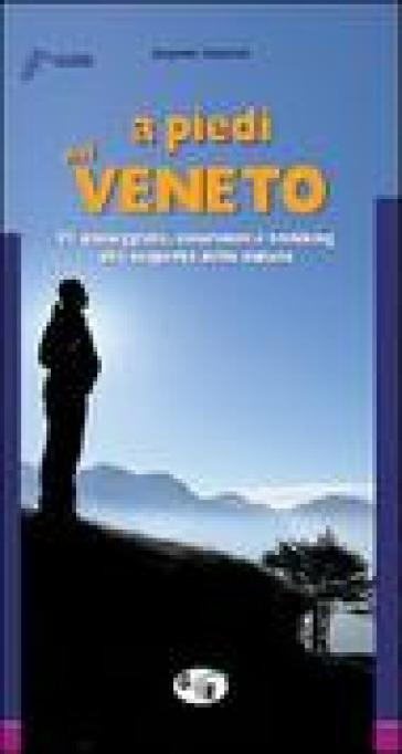 A piedi nel Veneto - Eugenio Cipriani