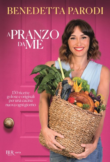 A pranzo da me - Benedetta Parodi