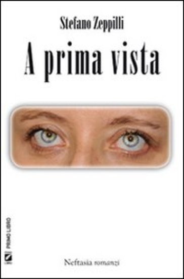 A prima vista - Stefano Zeppilli