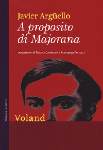 A proposito di Majorana - Javier Arguello