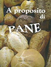 A proposito di pane