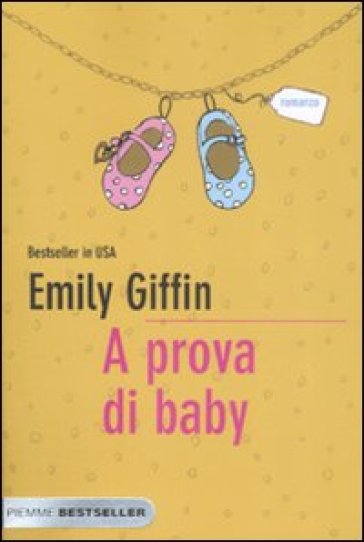 A prova di baby - Emily Giffin