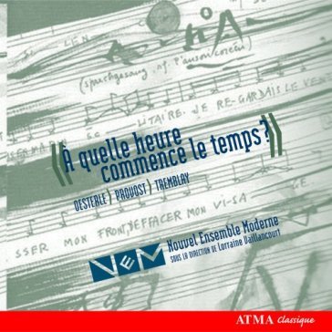 A quelle commence le temp - NOUVEL ENSEMBLE MODERNE