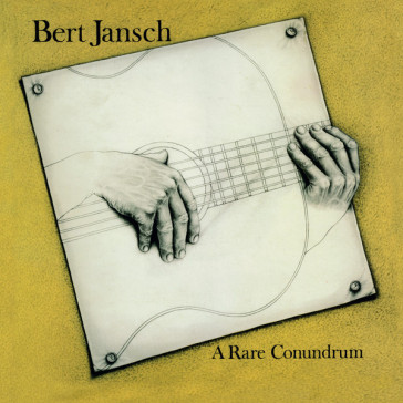 A rare conundrum - Bert Jansch