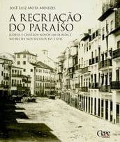 A recriação do paraíso