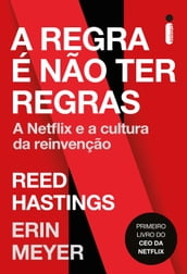 A regra é não ter regras