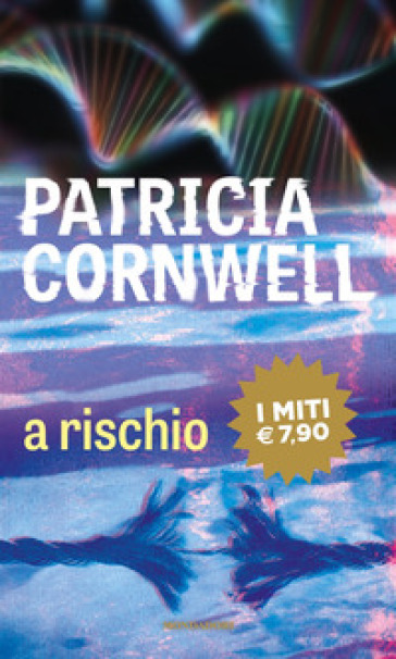 A rischio - Patricia Cornwell