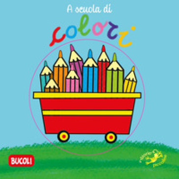 A scuola di colori - Serena Riffaldi