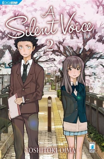 A silent voice 2 - Yoshitoki Oima