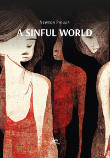 A sinful world - Newton Phillip