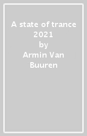A state of trance 2021