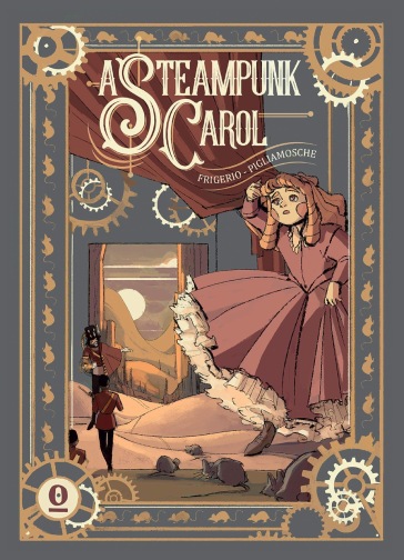 A steampunk Carol - Luca Frigerio - Lorenza Pigliamosche