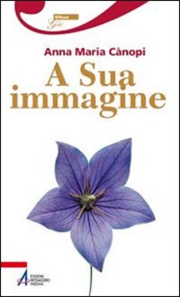 A sua immagine - Anna Maria Cànopi