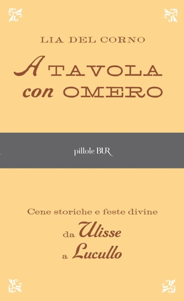 A tavola con Omero - Lia Del Corno