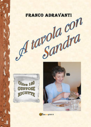 A tavola con Sandra - Franco Adravanti