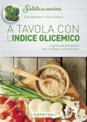 A tavola con l indice glicemico