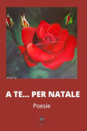 A te.... per Natale