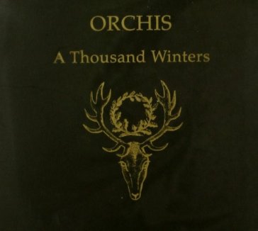 A thousand winters - Orchis