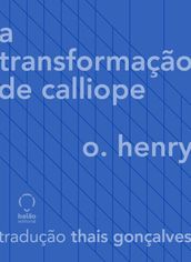 A transformação de Calliope