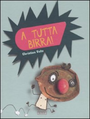 A tutta birra! - Christian Voltz