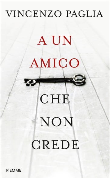 A un amico che non crede - Vincenzo Paglia