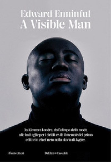 A visible man. Ediz. italiana - Edward Enninful