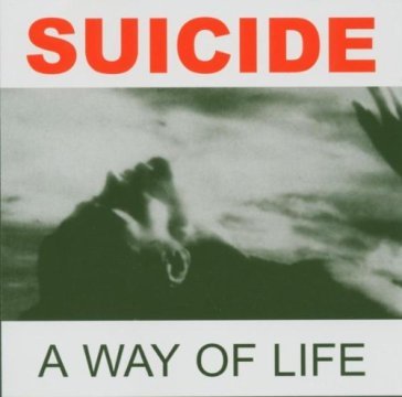 A way of life - Suicide