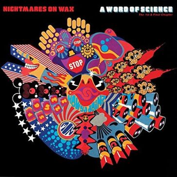 A word of science - Nightmares on Wax