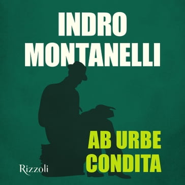 AB URBE CONDITA - Indro Montanelli