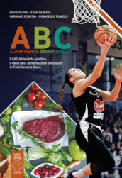 ABC Alimentazione Basket Cultura. L