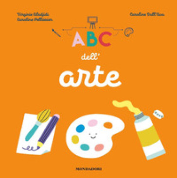 ABC dell'arte - Virginie Aladjidi - Caroline Pellissier
