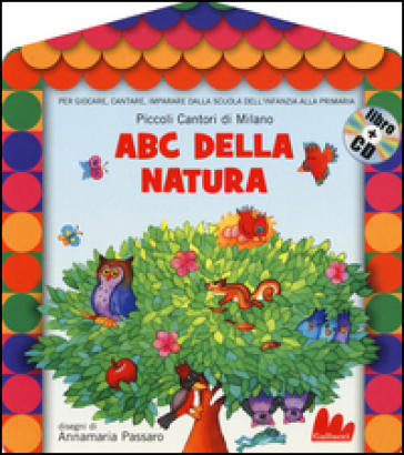 ABC della natura. Con CD Audio - Laura Marcora - Annamaria Passaro