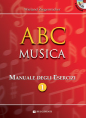 ABC musica. Manuale di teoria musicale. Con esercizi